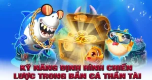 Cách Chơi Bắn Cá Thần Tài Tại IWin Club Giúp Tăng Tỷ Lệ Thắng Cao